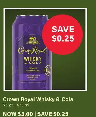 LCBO Crown Royal Whisky & Cola Crown Royal offer