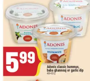 Marché Adonis Adonis classic hummus, baba ghannouj or garlic dip offer