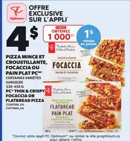 Provigo PC THIN & CRISPY, FOCACCIA OR FLATBREAD PIZZA, 330-455 G offer