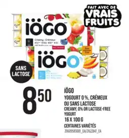 Provigo IÖGO CREAMY, 0% OR LACTOSE-FREE YOGURT, 16 X 100 G offer