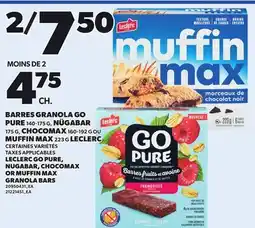 Provigo LECLERC GO PURE, 140-175 G, NUGABAR, 175 G CHOCOMAX, 160-192 G OR MUFFIN MAX GRANOLA BARS, 223 G offer