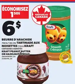 Provigo KRAFT PEANUT BUTTER, 750 G/1 KG OR HAZELNUT SPREAD, 725 G offer