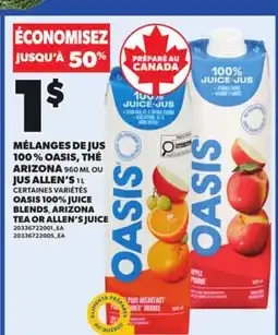 Provigo OASIS 100% JUICE BLENDS, ARIZONA TEA OR ALLEN'S JUICE offer