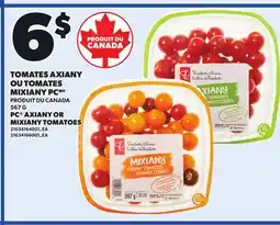 Provigo PC AXIANY OR MIXIANY TOMATOES, 567 G offer