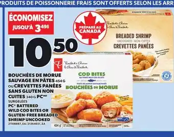 Provigo PC BATTERED WILD COD BITES, 454 G OR GLUTEN-FREE BREADED SHRIMP UNCOOKED, 340 G offer
