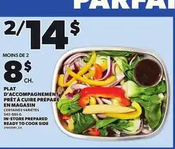 Provigo IN-STORE PREPARED READY TO COOK SIDE, 545-865 G offer