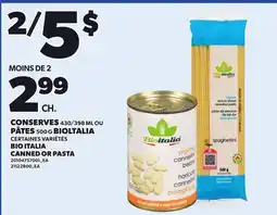 Provigo BIO ITALIA CANNED, 430/398 ML OR PASTA, 500 G offer
