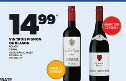 Provigo VIN TROIS PIGNON OU BLASON, 750 ML offer