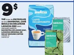 Provigo DAVIDSTEA, 12 UN. OR LOOSE LEAF, 40-50 G LAVAZZA ORIGINAL OR DECAF GROUND COFFEE, 250 G offer