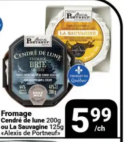 Pasquier Fromage Cendré de lune 200g ou La Sauvagine 125g Alexis de Portneuf offer