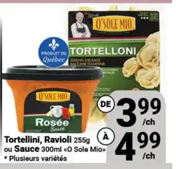 Pasquier Tortellini, Ravioli 255g ou Sauce 300ml О Sole Mio offer