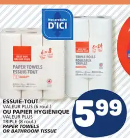 Marché Bonichoix VALEUR PLUS TRIPLE (8 roul.) PAPER TOWELS OR BATHROOM TISSUE offer