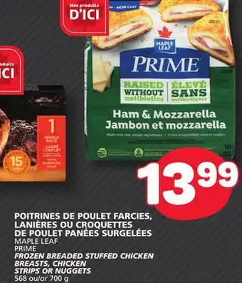 Marché Bonichoix MAPLE LEAF PRIME FROZEN BREADED STUFFED CHICKEN BREASTS, CHICKEN STRIPS OR NUGGETS offer