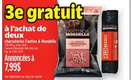 Metro 3E GRATUIT À L'ACHAT DE DEUX CHARCUTERIES FANTINO & MONDELLO | FANTINO & MONDELLO DELI COLD CUTS offer
