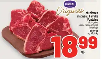Metro CÔTELETTES D'AGNEAU FAMILLE FONTAINE | FONTAINE FAMILY DEFROSTED LAMB CHOPS offer