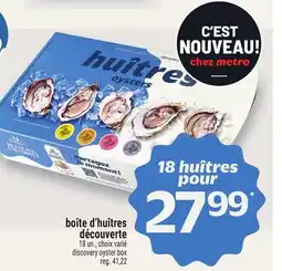 Metro BOÎTE D'HUÎTRES DÉCOUVERTE | DISCOVERY OYSTER BOX offer