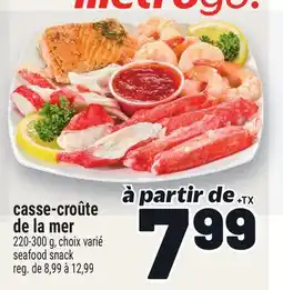 Metro CASSE‑CROÛTE DE LA MER | SEAFOOD SNACK offer