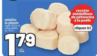 Metro MÉDAILLON DE PÉTONCLE | SCALLOP MEDALLION offer