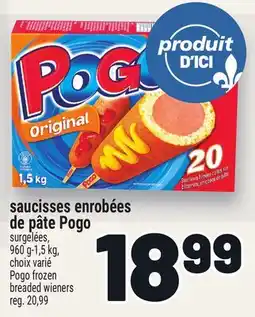 Metro SAUCISSES ENROBÉES DE PÂTE POGO | POGO FROZEN BREADED WIENERS offer