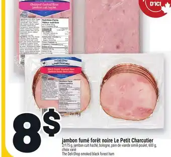 Metro JAMBON FUMÉ FORÊT NOIRE LE PETIT CHARCUTIER | THE DELI-SHOP SMOKED BLACK FOREST HAM offer