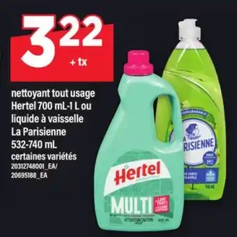 Maxi NETTOYANT TOUT USAGE HERTEL 700 ML-1 L OU LIQUIDE À VAISSELLE LAPARISIENNE 532-740 mL offer