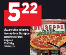 Maxi PIZZA CROÛTE MINCE OU LÈVE-AU-FOUR GIUSEPPE, 439-785 g offer