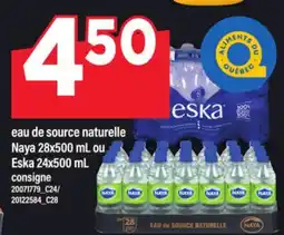 Maxi EAU DE SOURCE NATURELLE NAYA 28X500 ML OU ESKA 24X500 ML offer