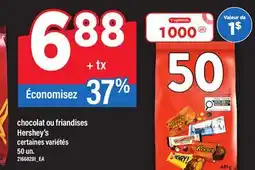 Maxi CHOCOLAT OU FRIANDISES HERSHEY'S, 50 UN offer