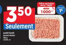 Maxi POULET HACHÉ | GROUND CHICKEN, 454 g offer