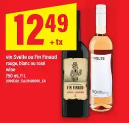 Maxi VIN SVELTE OU FIN FINAUD | ROUGE, BLANC OU ROSÉ WINE, 750 mL/1 L offer