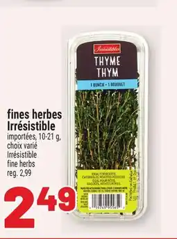 Metro FINES HERBES IRRÉSISTIBLE | IRRÉSISTIBLE FINE HERBS offer