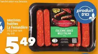 Marche Ami SAUCISSES FRAÎCHES LA FERNANDIÈRE offer