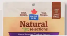 IGA MAPLE LEAF NATURAL SELECTIONS SHAVED OR SLICED DELI MEATS offer
