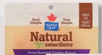 IGA MAPLE LEAF NATURAL SELECTIONS SHAVED OR SLICED DELI MEATS offer