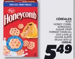 IGA POST HONEY COMB, SHREDDIES, SUGAR CRISP (525 a 650 g) OR ALPEN Muesli (650 g) CEREAL offer