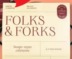 IGA FOLKS & FORKS FRESH PREPARED MEAL OR MEAL-SOUP offer