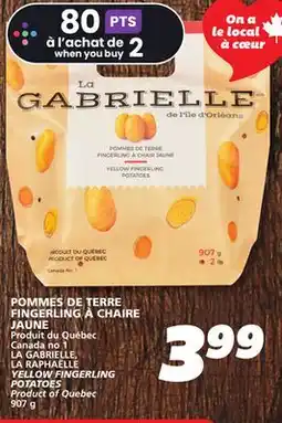 IGA LA GABRIELLE, LA RAPHAËLLE YELLOW FINGERLING POTATOES offer