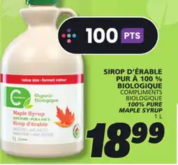 IGA COMPLIMENTS BIOLOGIQUE 100% PURE MAPLE SYRUP offer
