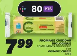 IGA COMPLIMENTS BIOLOGIQUE Fort ORGANIC CHEESE offer