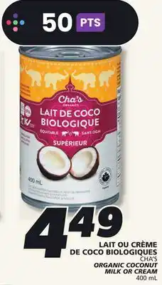 IGA CHA'S ORGANIC COCONUT MILK OR CREAM offer