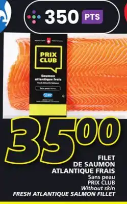 IGA PRIX CLUB Without skin FRESH ATLANTIQUE SALMON FILLET offer