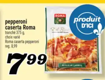 Marché Richelieu PEPPERONI CASERTA ROMA | ROMA CASERTA PEPPERONI offer