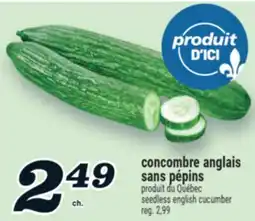 Marché Richelieu CONCOMBRE ANGLAIS SANS PÉPINS |SEEDLESS ENGLISH CUCUMBER offer