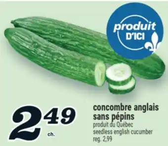 Marché Richelieu CONCOMBRE ANGLAIS SANS PÉPINS |SEEDLESS ENGLISH CUCUMBER offer