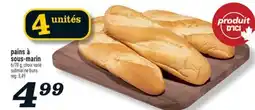 Marché Richelieu PAINS À SOUS-MARIN | SUBMARINE BUNS offer