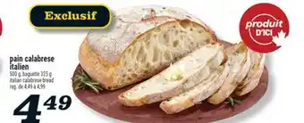 Marché Richelieu PAIN CALABRESE ITALIEN | ITALIAN CALABRESE BREAD offer