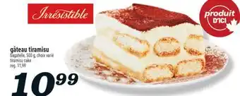 Marché Richelieu GÂTEAU TIRAMISU IRRESISTIBLE | IRRESISTIBLE TIRAMISU CAKE offer