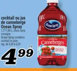 Marché Richelieu COCKTAIL OU JUS DE CANNEBERGE OCEAN SPRAY | OCEAN SPRAY CRANBERRY COCKTAIL OR JUICE offer
