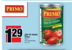 Super C PÂTE DE TOMATE PRIMO | PRIMO TOMATO PASTE offer