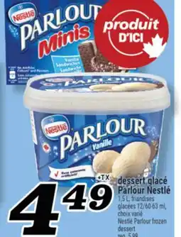 Marché Richelieu DESSERT GLACÉ PARLOUR NESTLÉ | NESTLÉ PARLOUR FROZEN DESSERT offer